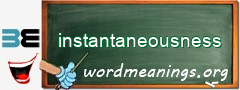 WordMeaning blackboard for instantaneousness